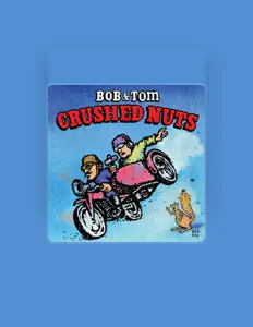 收听 Bob and Tom、观看音乐视频、阅读小传、查看巡演日期等 ！