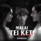 Malai Tei Keti Chahiyo (feat. B2) artwork