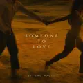 SOMEONE TO LOVE