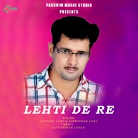 Lehti de re (Original) - Single - Santanu Sahu & Satrughan Luha