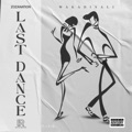 LAST DANCE by Wakadinali