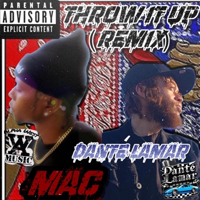 Mactoomuch/Danté Lamar (Throw it up) pt.2 - Single