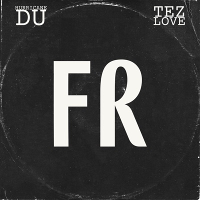 FR (feat. Tez Love) - Single