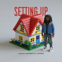 Setting Up (feat. Jay Rox) - Single - Umoja Sounds