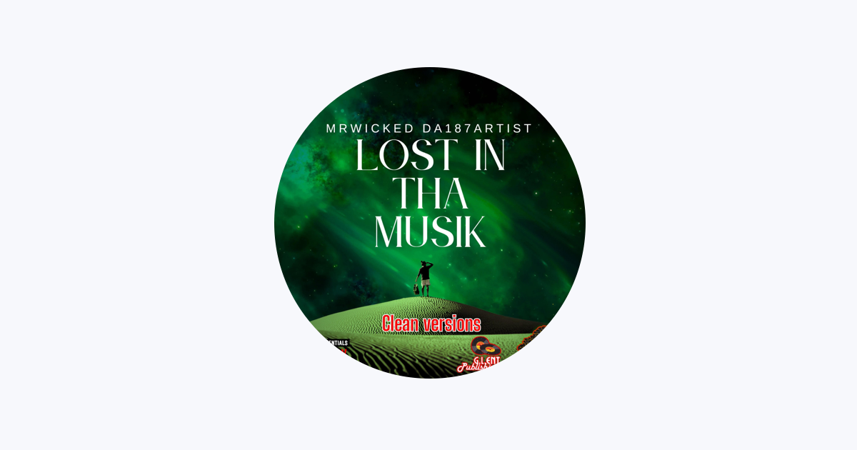Mr.Wicked Da187Artist - Apple Music