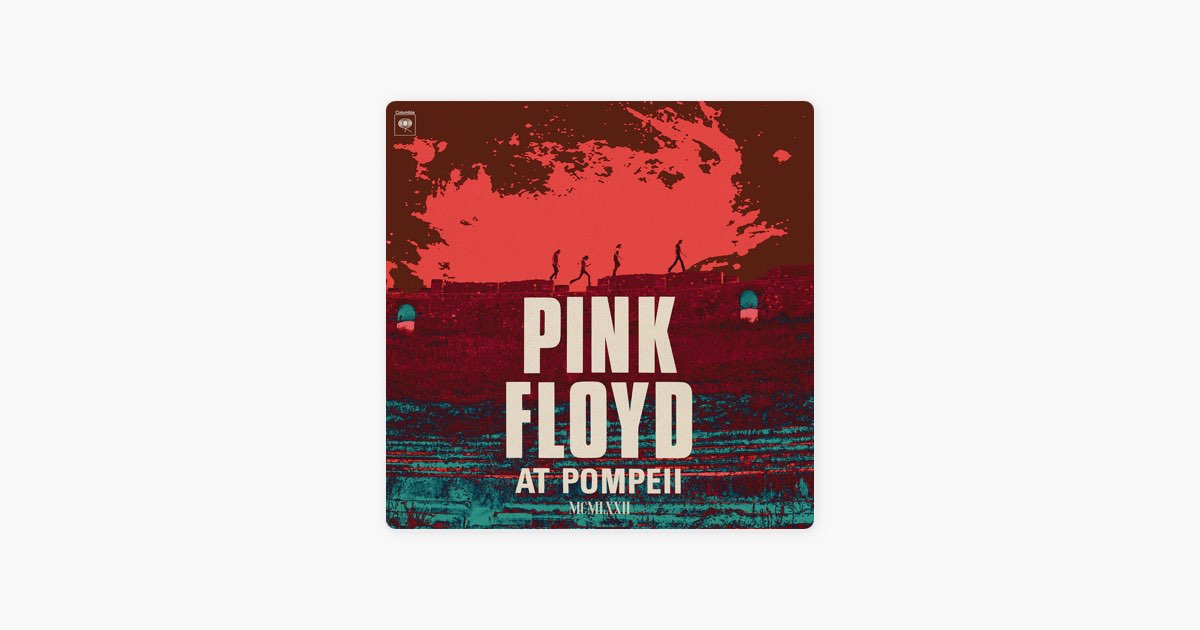 Pink Floyd at Pompeii - MCMLXXII (2025 Mix) - ピンク・フロイドの