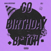 GO BIRTHDAY BITCH (feat. S2J) - Single - IamLilCREEDTAVO