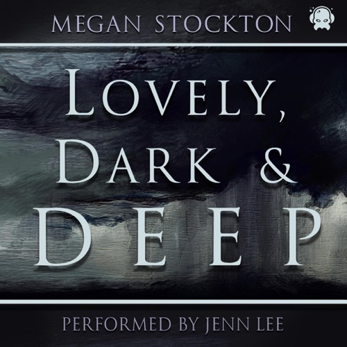 Lovely, Dark & Deep cover