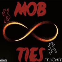 Mob Ties (feat. Yonti) - Single - Triizzy