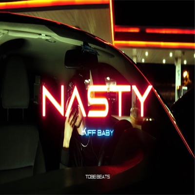 NASTY (feat. TOBE) - Single