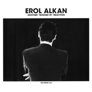 Erol Alkan: Another Bugged In Selection (DJ Mix)