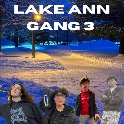 Lake Ann Gang 3 (feat. Stinky Nate & Big Skippington) - Single