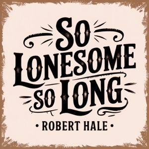 So Lonesome So Long