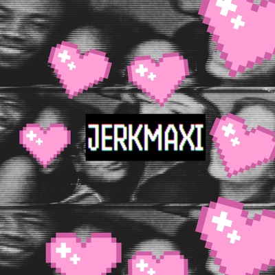 JERKMAXI