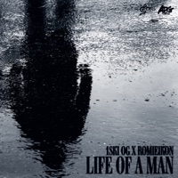 Life Of A Man - Single - 1Ski OG & Romieikon