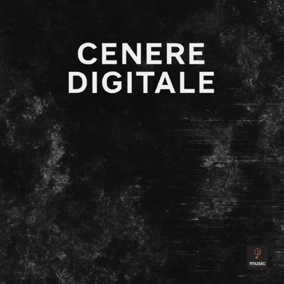 CENERE DIGITALE