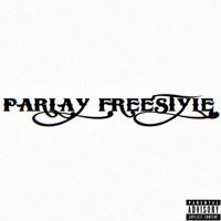PARLAY FREESTYLE - Single - Rob Lucci