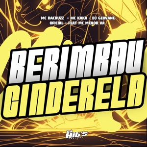 Berimbau Cinderela (feat. MC MENOR VA)