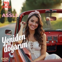 Yeniden doğarım (feat. Asslı) - Single - 79 Voices