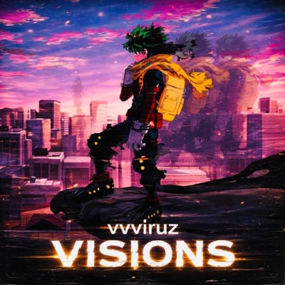 Visions (Vigilante Deku Rap) - Single