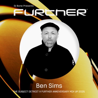 FURTHER: Subject Detroit XXX, Anniversary Mix Up (DJ Mix)