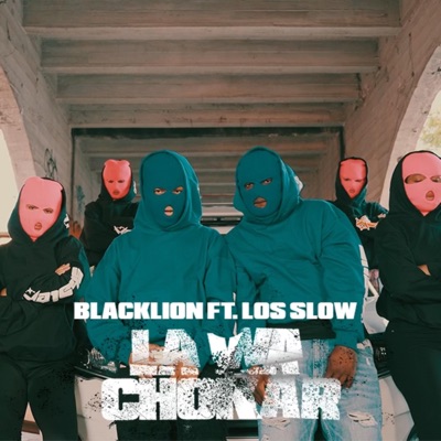 LA WA CHOKA (feat. Los Slow) - Single