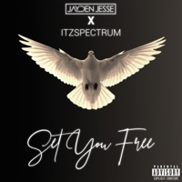 Set You Free EP - EP - Jayden Jesse & ItzSpectrum