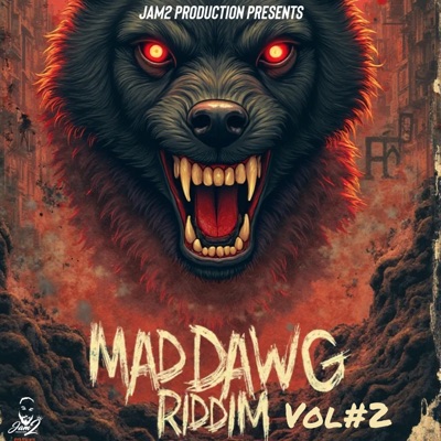 Mad Dawg Riddim Vol #2 - EP