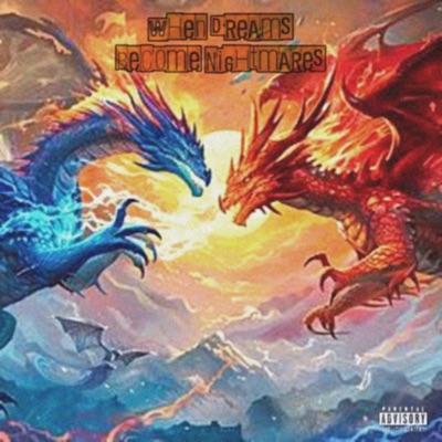 WHEN DREAMS BECOME NIGHTMARES - Single