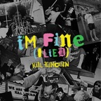 I'm Fine (I Lied)