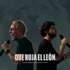 Que Ruja El León