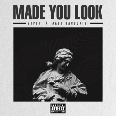 MADE YOU LOOK (feat. Jaed dacookist) - Single