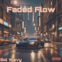Faded Flow - Single - Sol Wavy