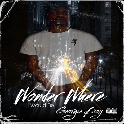 Wonder Where I Would Be - Single