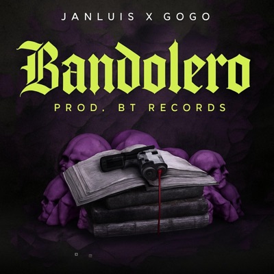 Bandolero (feat. JanLuis & GoGo) - Single