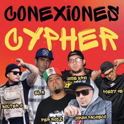 CONEXIONES-CYPHER (feat. Jokahpacheco, Bolter G, Poesy 4E CREW, José BRM & El R) - Single