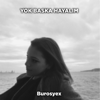 Yok Başka Hayalim - Burosyex