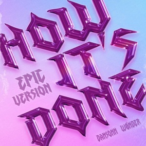 How It's Done (feat. Wønder) [Epic Version] - Single