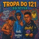 TROPA DO 121 ELETRO GANGSTA feat Guind Art 121 Single