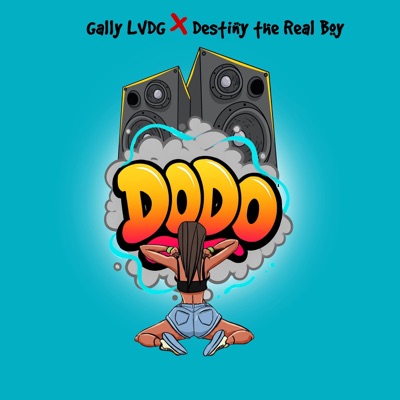 DODO (feat. Gally LVDG & Destiny The Real Boy) - Single