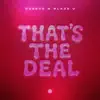 CUERVO & Blaze U - That's the Deal