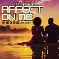 Mann Terror - You Got That Affect on Me