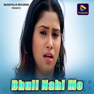 Bhuli Nahi Mo - Single