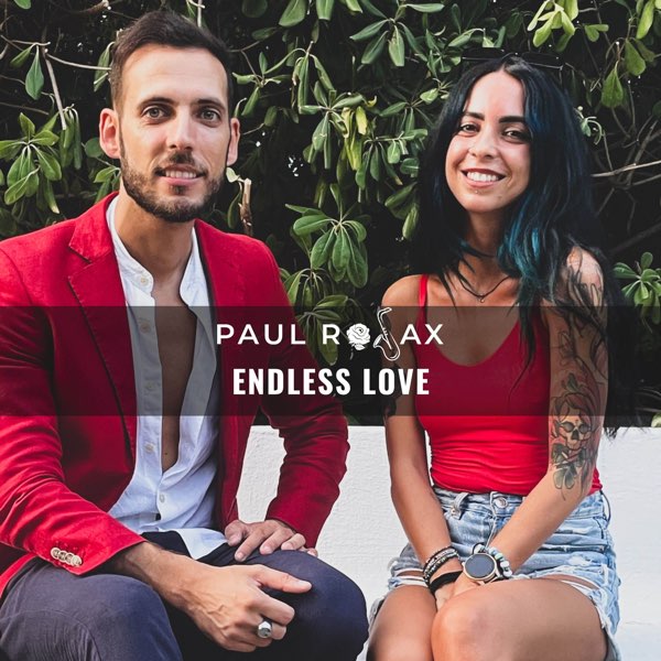 Endless Love (feat. Chiara Mattia) [Sax Version] - Single