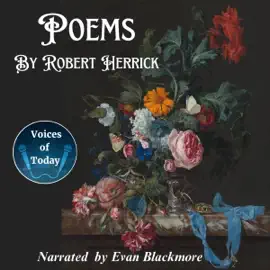 Poems by Robert Herrick (Unabridged)