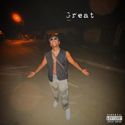 Great (feat. lux cliquer & Juvenile Tyrant) - Single