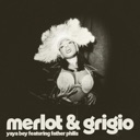 merlot and grigio (feat. Father Philis) - Single