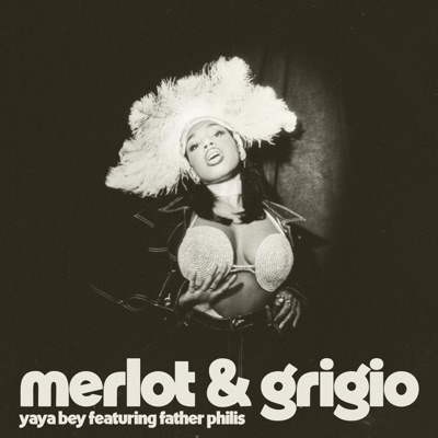 merlot and grigio (feat. Father Philis) - Single