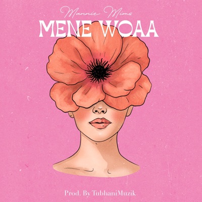 Mene Woaa - Single