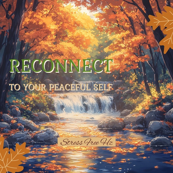 Reconnect to Your Peaceful Self